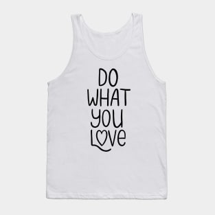 Do What You Love | Inspirational Quote Tank Top